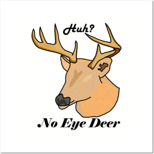 No Eye Deer Posters and Art